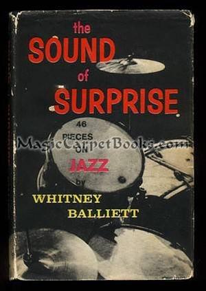 The Sound Of Surprise by Whitney Balliett