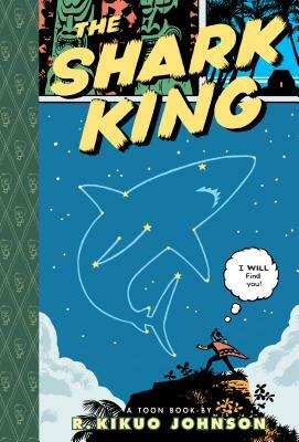 Shark King by R. Kikuo Johnson