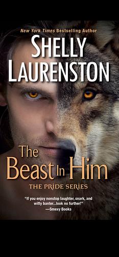 The Beast In Him by Shelly Laurenston