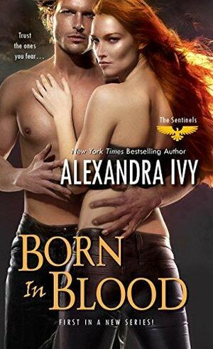 Born in Blood by Alexandra Ivy