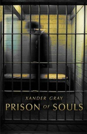 Prison of Souls by Xander Gray