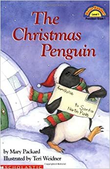 The Christmas Penguin by Mary Packard, Teri Weidner