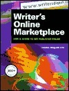 Writer's Online Marketplace: How & Where to Get Published Online by Debbie Ridpath Ohi