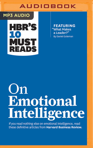 HBR's 10 Must Reads on Emotional Intelligence by Harvard Business Review, James Edward Thomas, Susan Larkin