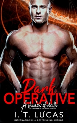Dark Operative: A Shadow of Death by I.T. Lucas