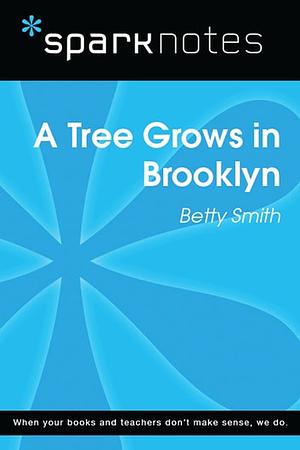 A Tree Grows in Brooklyn by SparkNotes