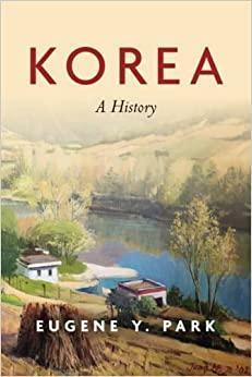 Korea: A History by Eugene Y. Park