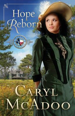 Hope Reborn by Caryl McAdoo