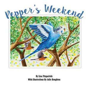 Pepper's Weekend by Julie West, Lisa Fitzpatrick