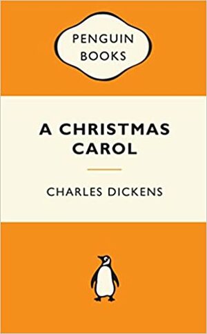 A Christmas Carol by Charles Dickens