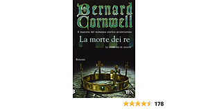 La morte dei re by Bernard Cornwell