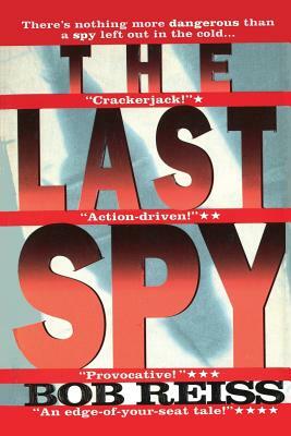 The Last Spy by Bob Reiss