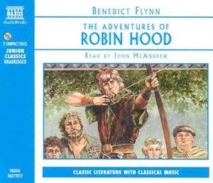 Robin Hood by Benedict Flynn, Katie Flynn, John McAndrew