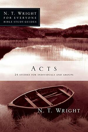 Acts by Dale Larsen, N.T. Wright, Sandy Larsen