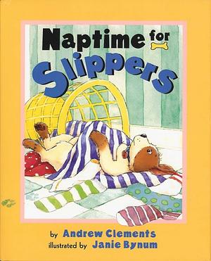 Naptime for Slippers by Andrew Clements