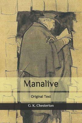 Manalive: Original Text by G.K. Chesterton