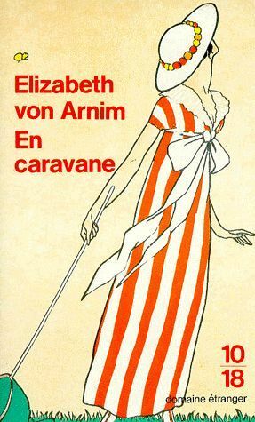 En caravane by Elizabeth von Arnim