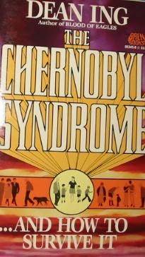 The Chernobyl Syndrome by Dean Ing