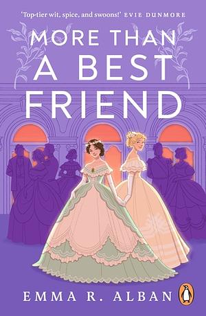 More Than a Best Friend  by Emma R. Alban