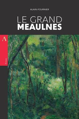 Le Grand Meaulnes by Alain-Fournier