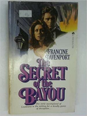 The Secret of the Bayou by Francine Davenport, Valerie Taylor