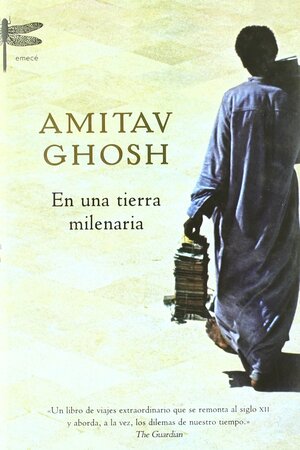 En una tierra milenaria by Amitav Ghosh, Gerardo Di Masso