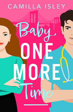 Baby, One More Time by Camilla Isley