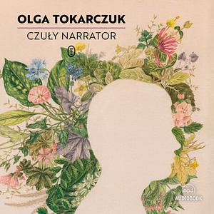 Czuły narrator by Olga Tokarczuk