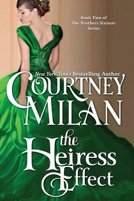 The Heiress Effect by Courtney Milan