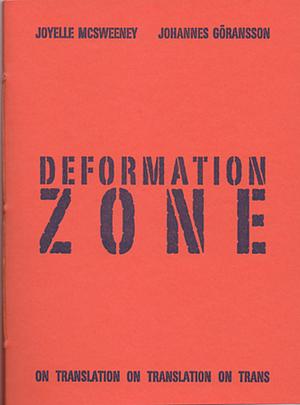 Deformation Zone: On Translation by Joyelle McSweeney