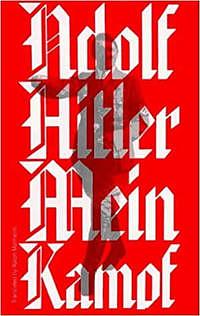 Mein Kampf by Adolf Hitler