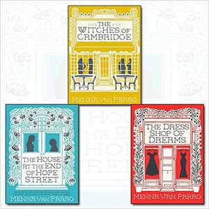 Menna van Praag Collection 3 Books Bundle (The Witches of Cambridge, House at the End of Hope Street, Dress Shop of Dreams) by Menna van Praag