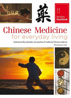 Chinese Medicine for Everyday Living by Penelope Ody