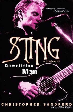 Sting: Demolition Man by Christopher Sandford