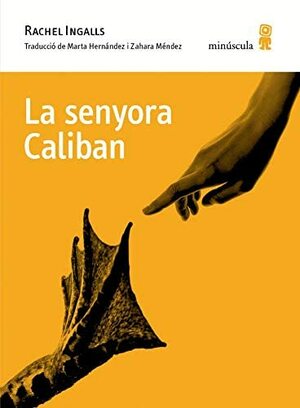 La senyora Caliban by Rachel Ingalls