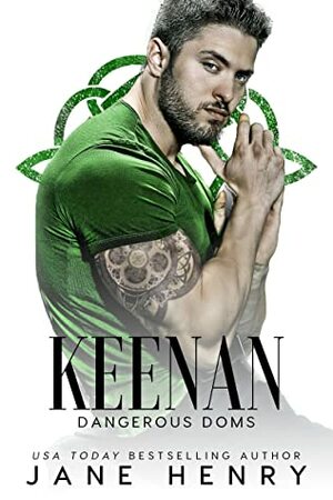Keenan: A Dark Irish Mafia Romance by Jane Henry