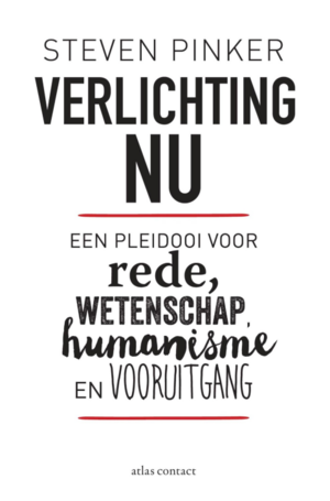 Verlichting nu: een pleidooi voor rede, wetenschap, humanisme en vooruitgang by Steven Pinker