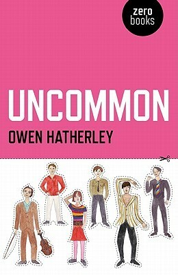 Uncommon: An Essay on Pulp by Owen Hatherley