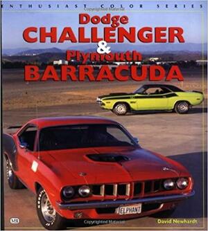 Dodge Challenger and the Plymouth Barracuda by David Newhardt