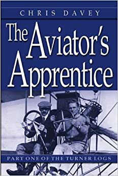The Aviator's Apprentice by Chris Davey