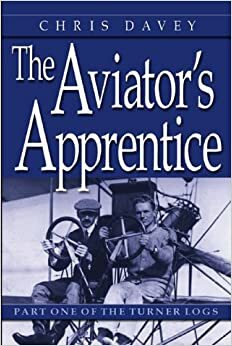 The Aviator's Apprentice by Chris Davey