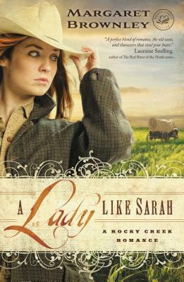 A Lady Like Sarah by Margaret Brownley