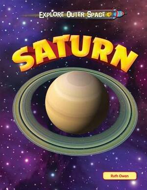 Saturn by Ruth Owen