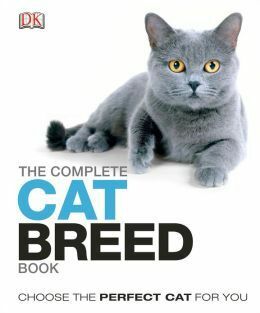 The Complete Cat Breed Book by D.K. Publishing, Kim Dennis-Bryan