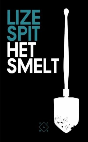 Het smelt by Lize Spit