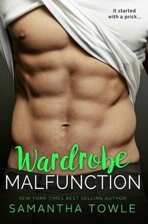Wardrobe Malfunction by Samantha Towle