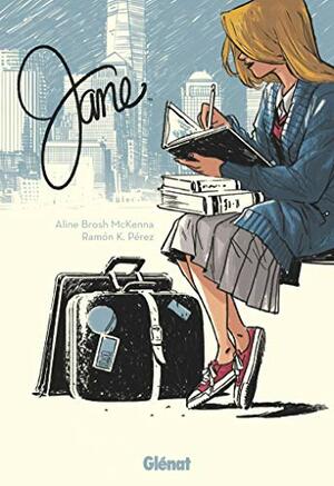 Jane by Aline Brosh McKenna