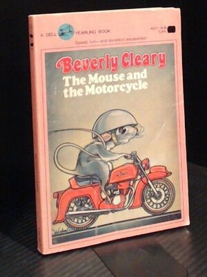 The Mouse and the Motorcycle by Beverly Cleary