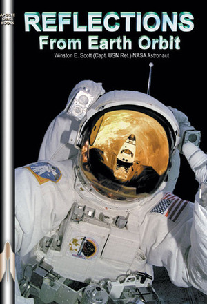 Reflections from Earth Orbit by Winston E. Scott