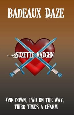 Badeaux Daze by Suzette Vaughn